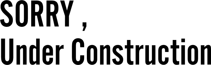 SORRY,Under Construction